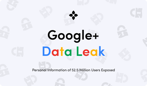 Google+ Data Leak: Personal Information of 52 Million Users Exposed