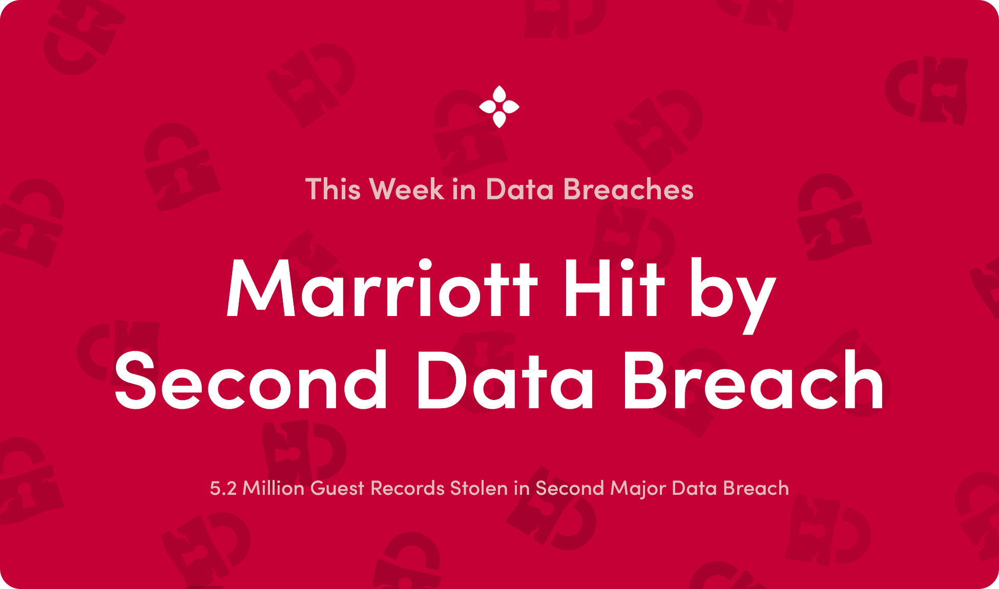 Twidb Marriott Hit By Second Major Data Breach