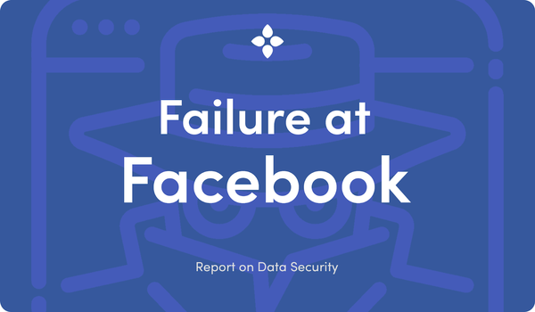 Report on Data Security: Failure at Facebook