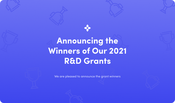 Announcing the Winners of Our 2021 R&D Grants